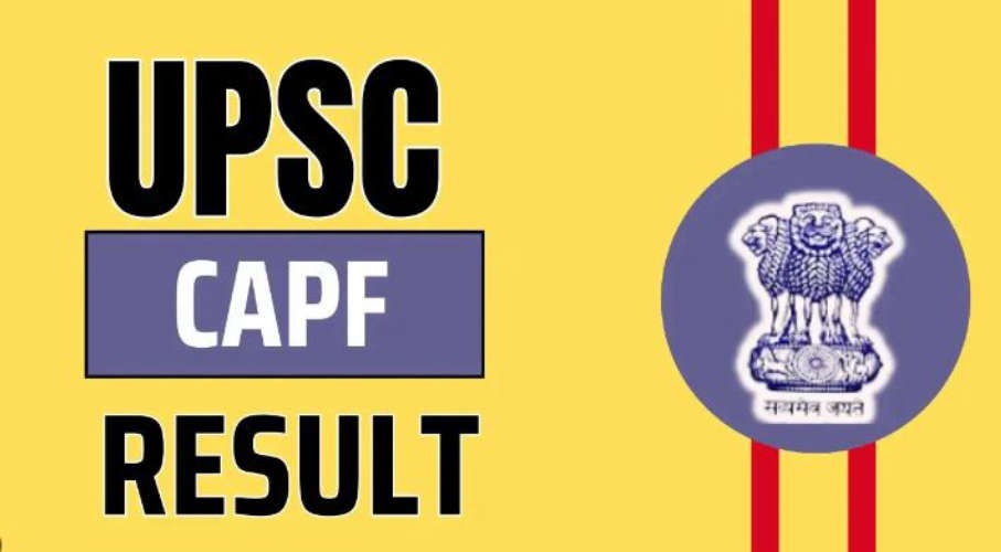 UPSC has published Central Armed Police Forces CAPF- AC 2024 Know the results