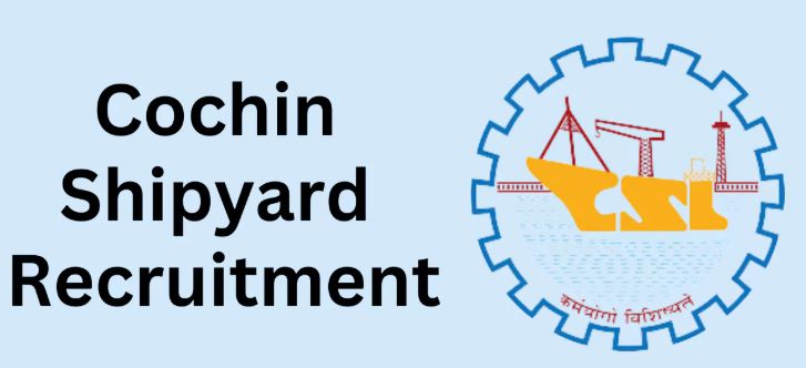 Job openings for Fireman Rigger and Cook at Cochin Shipyard Qualification starts from 8th standard