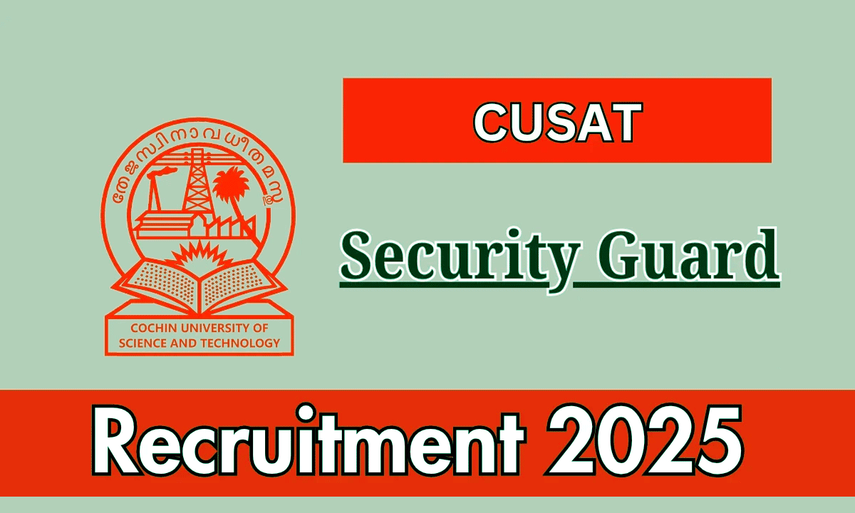 security job at Cochin University of Science and Technology CUSAT salary above 20000